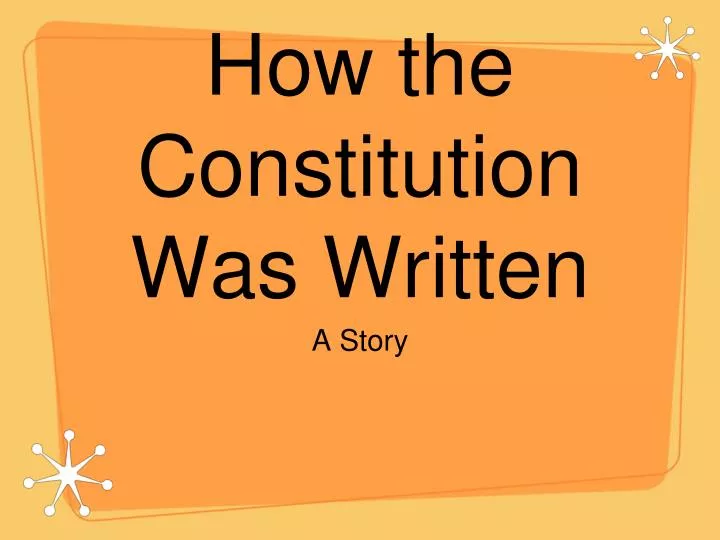 how the constitution was written