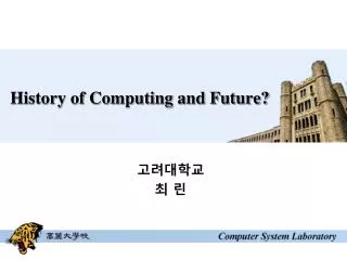 History of Computing and Future?