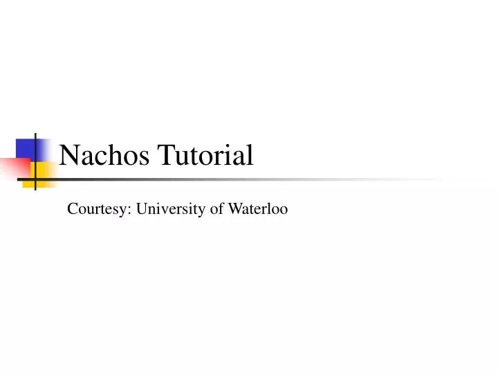 nachos tutorial