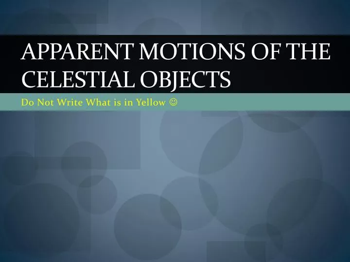 apparent motions of the celestial objects