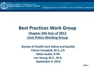 Best Practices Work Group Chapter 244 Acts of 2012 Joint Policy Working Group