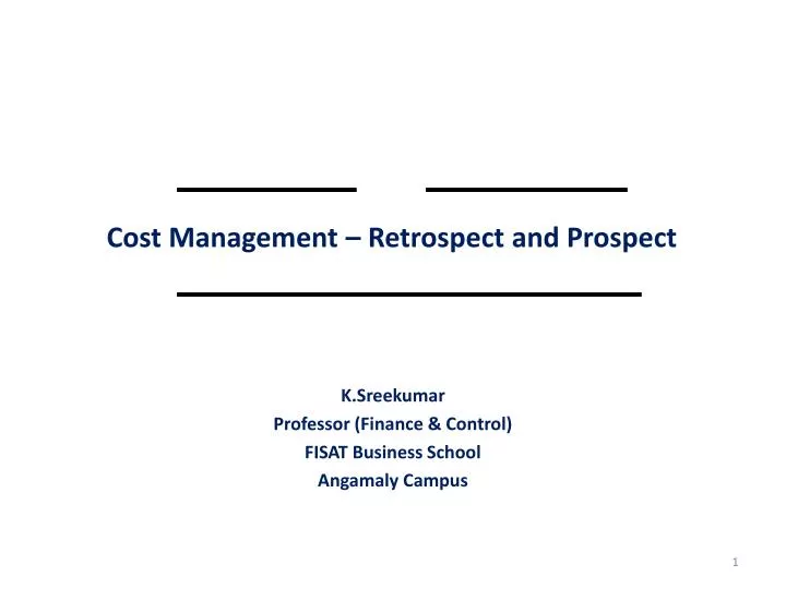 cost management retrospect and prospect
