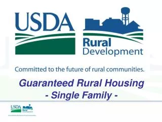 Guaranteed Rural Housing - Single Family -