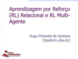 Aprendizagem por Reforço (RL) Relacional e RL Multi-Agente