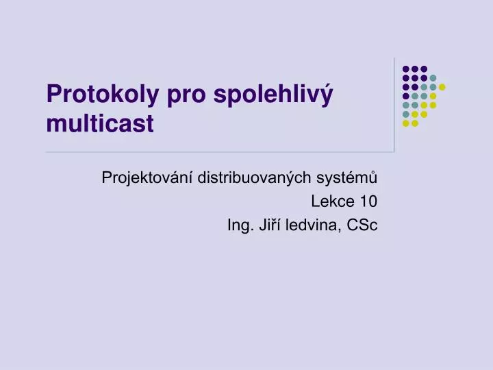 protokoly pro spolehliv multicast