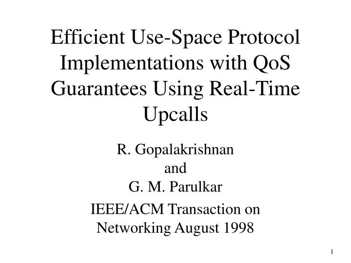 efficient use space protocol implementations with qos guarantees using real time upcalls