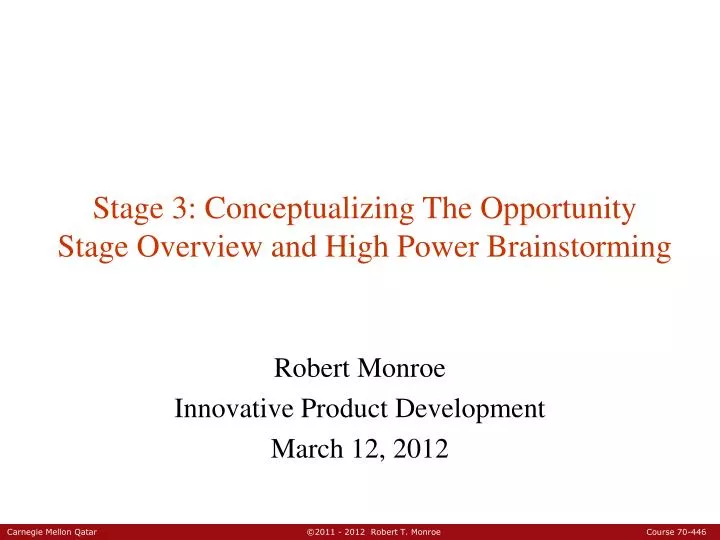 stage 3 conceptualizing the opportunity stage overview and high power brainstorming