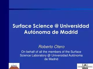 Surface Science @ Universidad Autónoma de Madrid