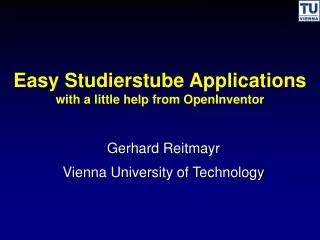 Easy Studierstube Applications with a little help from OpenInventor