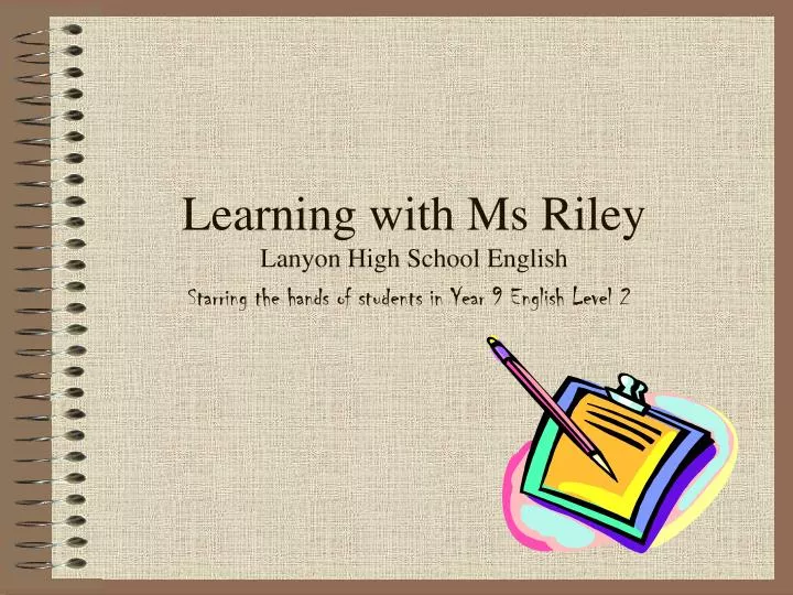 learning with ms riley lanyon high school english