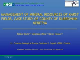 MANAGEMENT OF MINERAL RESOURCES OF KARST FIELDS, CASE STUDY OF COUNTY OF DUBROVNIK-NERETVA