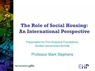 The Role of Social Housing: An International Perspective