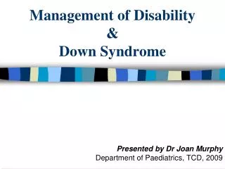 Management of Disability &amp; Down Syndrome