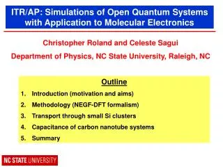 ITR/AP: Simulations of Open Quantum Systems with Application to Molecular Electronics