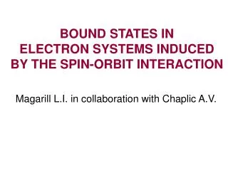 BOUND STATES IN ELECTRON SYSTEMS INDUCED BY THE SPIN-ORBIT INTERACTION