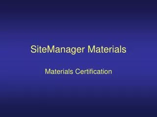 SiteManager Materials