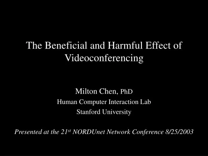 the beneficial and harmful effect of videoconferencing