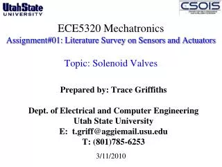Prepared by: Trace Griffiths Dept. of Electrical and Computer Engineering Utah State University