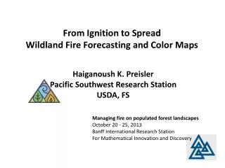 From Ignition to Spread Wildland Fire Forecasting and Color Maps