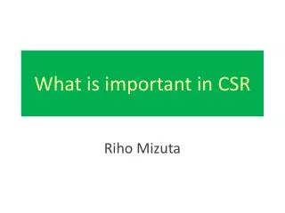 What is important in CSR