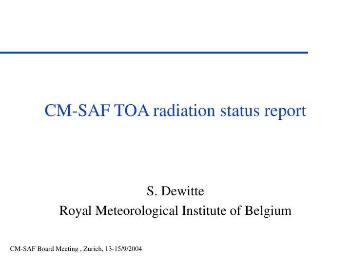 cm saf toa radiation status report