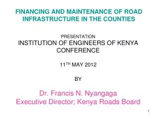 FINANCING AND MAINTENANCE OF ROAD INFRASTRUCTURE IN THE COUNTIES
