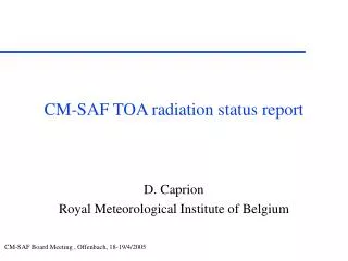 CM-SAF TOA radiation status report