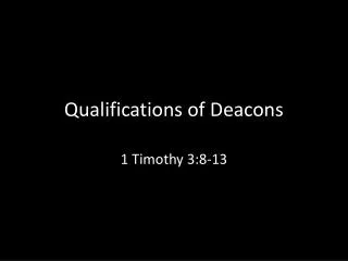 Qualifications of Deacons