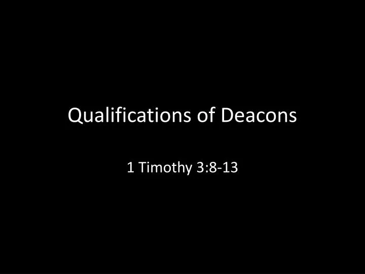 qualifications of deacons