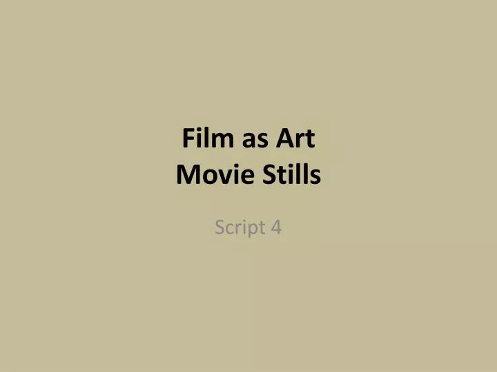 film as art movie stills