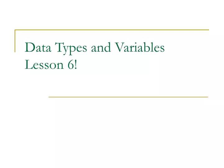 data types and variables lesson 6