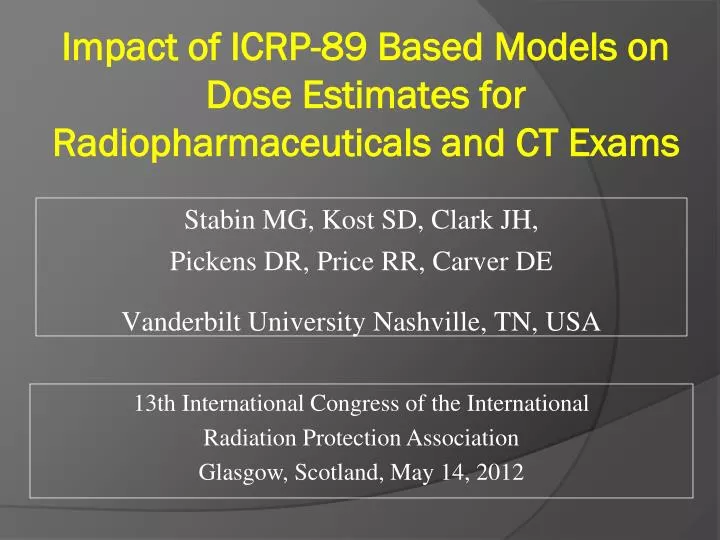 impact of icrp 89 based models on dose estimates for radiopharmaceuticals and ct exams