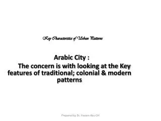 Key Characteristics of Urban Patterns Arabic Cit y :