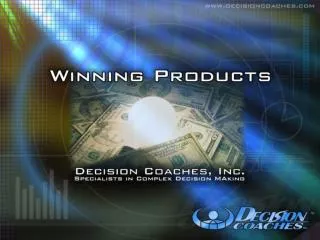 DECISION COACHES, INC. Specialists in Complex Decision Making