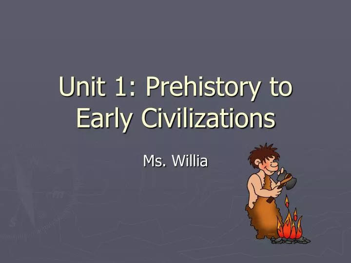 unit 1 prehistory to early civilizations