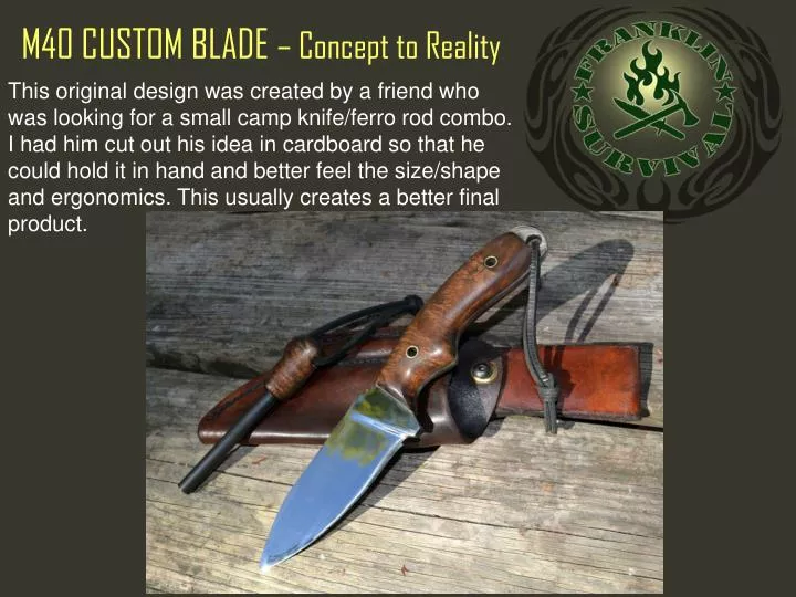 m40 custom blade concept to reality