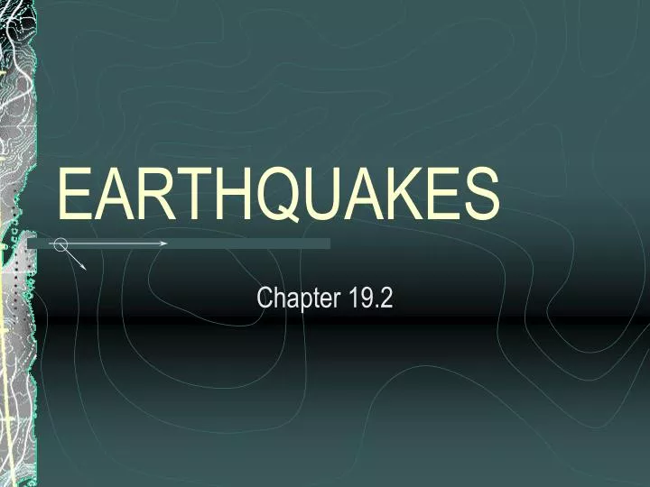 earthquakes