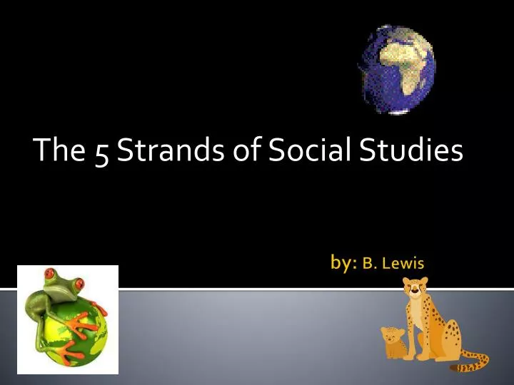 the 5 strands of social studies