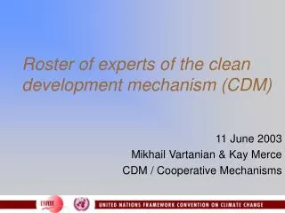 Roster of experts of the clean development mechanism (CDM)