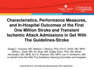 Fonarow GC et al. Circ Cardiovasc Qual Outcomes. 2010 epub Feb 22