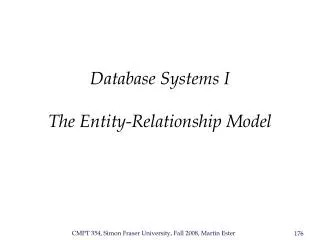 Database Systems I The Entity-Relationship Model