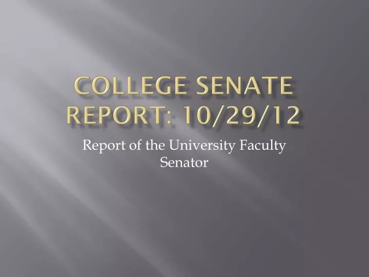 college senate report 10 29 12