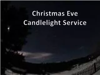 Christmas Eve Candlelight Service