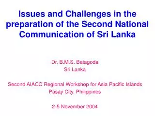 Issues and Challenges in the preparation of the Second National Communication of Sri Lanka