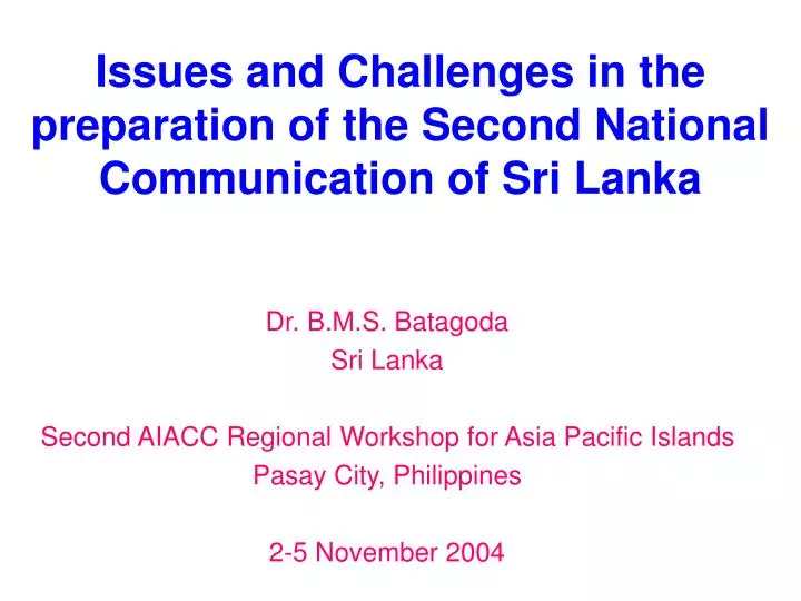 issues and challenges in the preparation of the second national communication of sri lanka