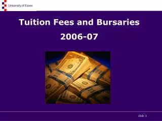 Tuition Fees and Bursaries 2006-07