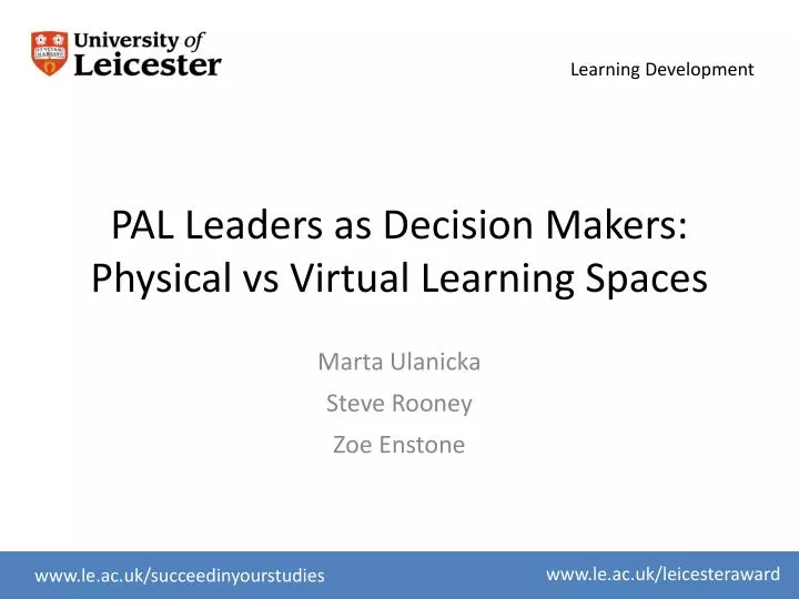 pal leaders as decision makers physical vs virtual learning spaces