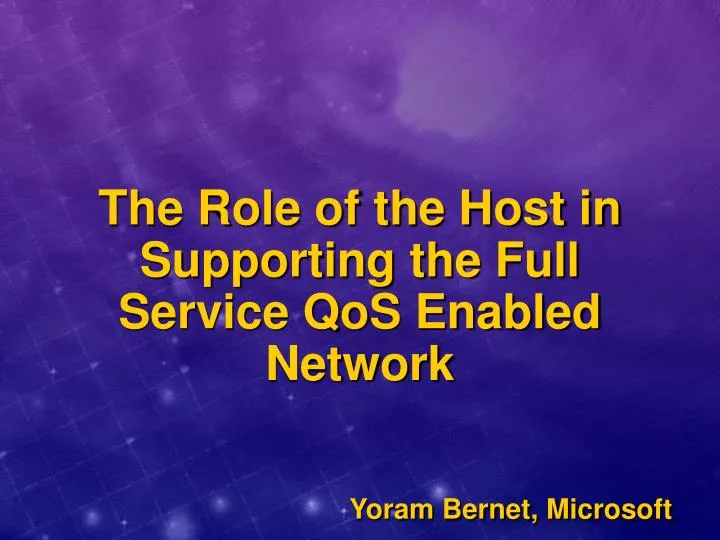 the role of the host in supporting the full service qos enabled network