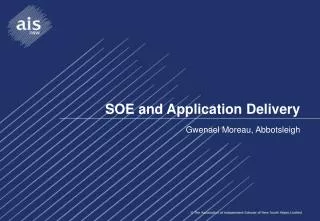 SOE and Application Delivery