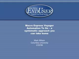 Macro Express Voyager Automation To Go – a systematic approach you can take home